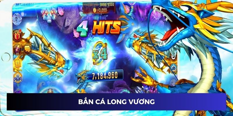 Bắn cá long vương